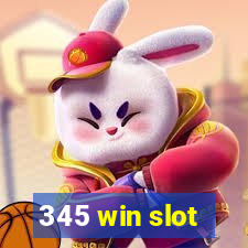 345 win slot